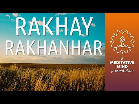 Complete Protection Mantra Meditation | Rakhe Rakhanhar | Mantra Chanting Meditation Music