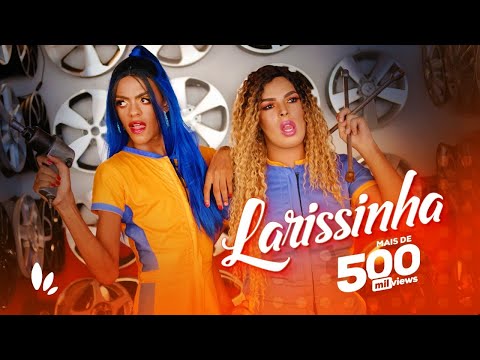 LARISSINHA (CLIPE OFICIAL) - Nininha & Miguella Magnata | Kaluanart