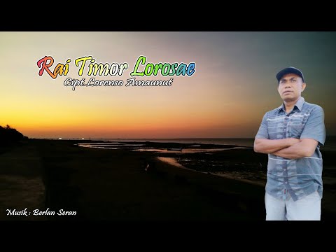 RAI TIMOR LOROSAE || Lorenso Amaunut || Lagu Timor Terbaru