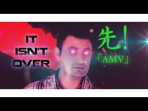 Efe Aydal - Anime Music Video「AMV」It Isn't Over / 720p [HD]