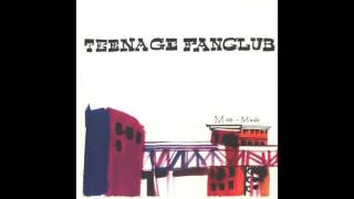 Teenage Fanclub - It&#39;s All In My Mind