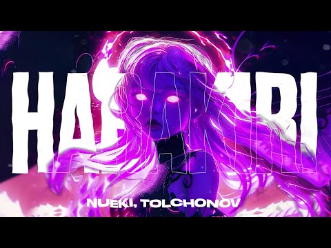 NUEKI, TOLCHONOV - HARAKIRI