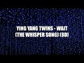 Ying Yang Twins - Wait (The Whisper Song) (8D)