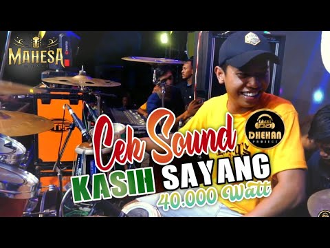 Cek Sound Mahesa Music Kasih Sayang X Dhehan Audio 40.000 Watt