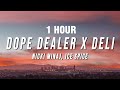 [1 HOUR] Nicki Minaj, Ice Spice - Dope Dealer X Deli (TikTok Mashup) [Lyrics]