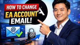How to CHANGE EA ACCOUNT EMAIL (Step by Step)