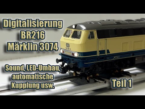 Digitalisierung BR 216 (Märklin 3074) Teil 1