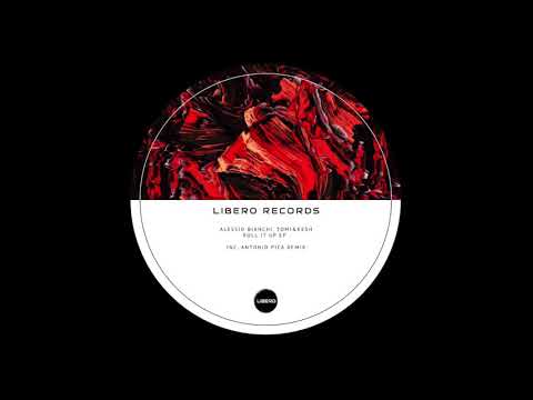 Tomi & Kesh, Alessio Bianchi - Roll It Up (Original Mix)