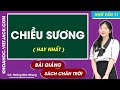 Chiều sương Ngữ văn 11 Chân trời sáng tạo