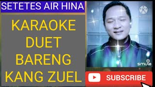 Download lagu SETETES AIR HINA || RHOMA IRAMA || KARAOKE DUET BARENG KANG ZUEL mp3