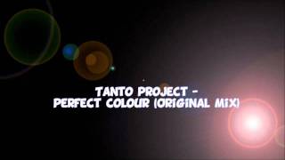 Tanto Project - Perfect Colour (Original Mix)