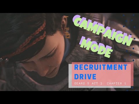 GEARS 5 Campaign - ACT 2 Chapter 1: Recruitment Drive | Full Game Walkthrough  / Gameplay in 4K UHD