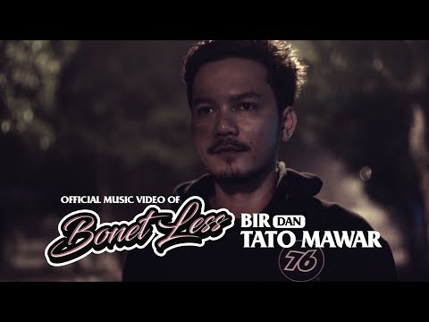 Bonet Less - Bir Dan Tato Mawar (Official Music Video) berkolaborasi dengan Wonderland Session