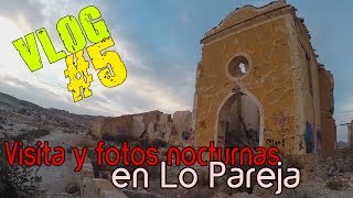 preview picture of video 'Vlog 05 - Visita y fotos nocturnas en Lo Pareja'