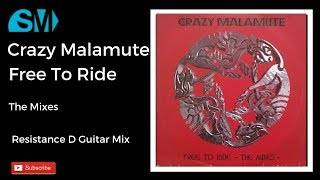 Crazy Malamute-Free To Ride-The Mixes-Resistance D Guitar Mix(1998)