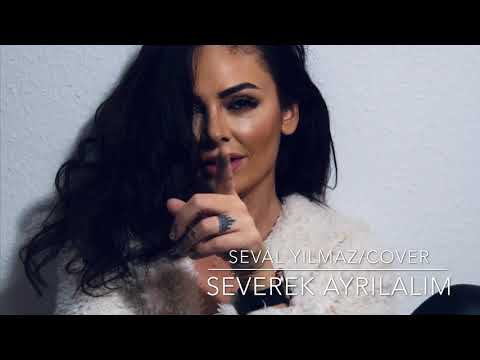 Seval Yılmaz/Severek ayrilalim