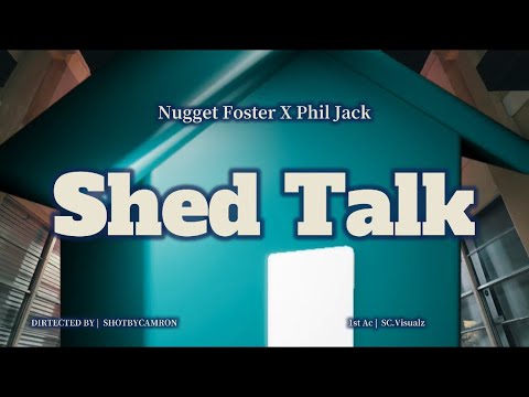 Phil Jack & Nugget Foster - Shed Talk Official Music Video  