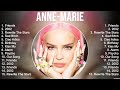 Anne Marie Greatest Hits Full Album ️ Full Album ️ Top 10 Hits Of All Time