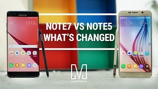 Samsung Note 7 vs Note 5: What's Changed?