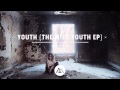 Daughter - Youth (The Wild Youth EP) 