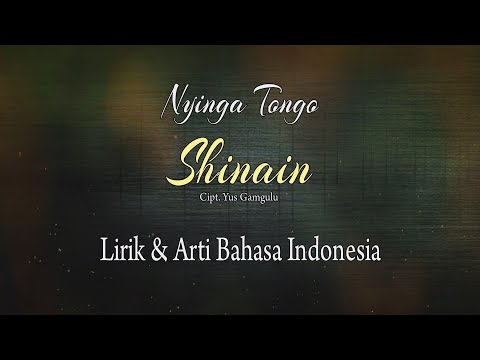 Lagu Daerah Nyinga Tongo - Shinain [Lyric & Translate]