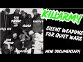 KILLARMY Mini Documentary