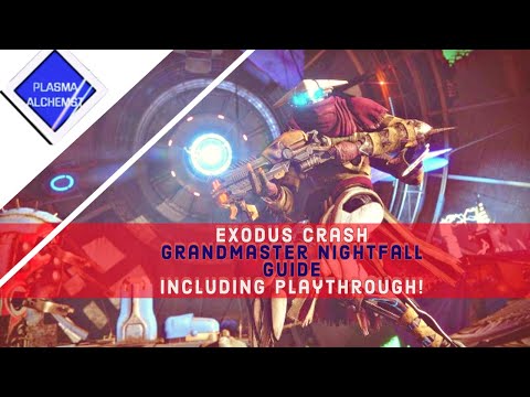 Destiny 2 - Exodus Crash Grandmaster Nightfall Guide and Playthrough!