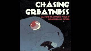 Cas One - Chasing Greatness feat. Wick It (Free download)