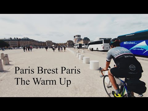 PBP Paris Brest Paris 2019 Part 1 - The Warm Up