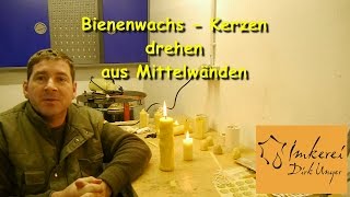 preview picture of video 'Bienenwachs - Kerzen drehen aus Mittelwänden'