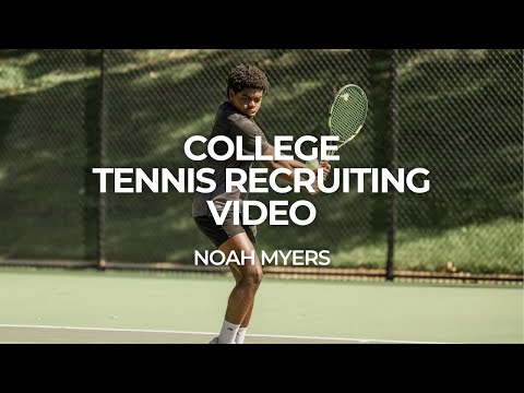 Noah Myers - College Tennis Recruiting Video