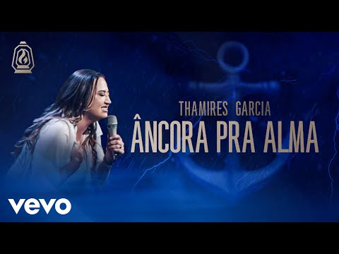 Thamires Garcia - Âncora pra Alma (Official Music Video)