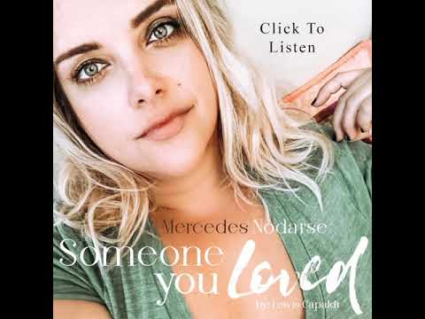 Someone You Loved - Mercedes Nodarse (Original Song by Lewis Capaldi)