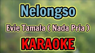 Download lagu NELONGSO ( Nada Pria: Dm ) KARAOKE HQ Audio Stereo || Evie Tamala mp3 Download lagu NELONGSO ( Nada Pria: Dm ) KARAOKE HQ Audio Stereo || Evie Tamala mp3