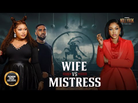 Wife Vs Mistress (Ruth Kadiri Uche Montana) - Nigerian Movies | Latest Nigerian Movie 2024