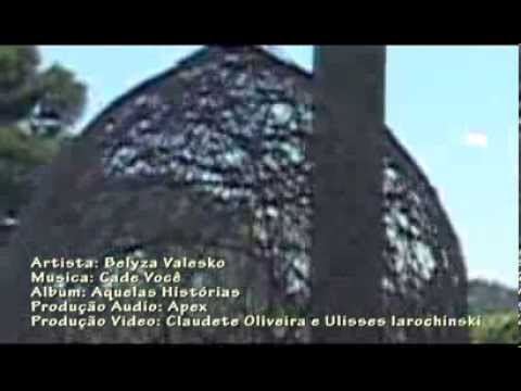 Belyza - clipe documentario CADE VOCÊ