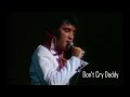 ELVIS PRESLEY - Don't Cry Daddy  ( Las Vegas 1970 ) 4K