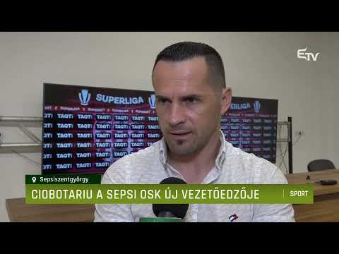 Ciobotariu a Sepsi OSK új vezetőedzője – Erdélyi Magyar Televízió