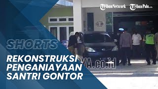Rekonstruksi Penganiayaan Santri Pondok Gontor, Peragakan 50 Adegan oleh 2 Tersangka