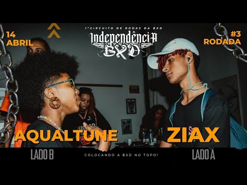 AQUALTUNE X ZIAX 1ª FASE | Rodada #3 Independência BXD 2023