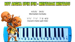 Download lagu Not Pianika Upin Ipin Mentadak Mentadu mp3