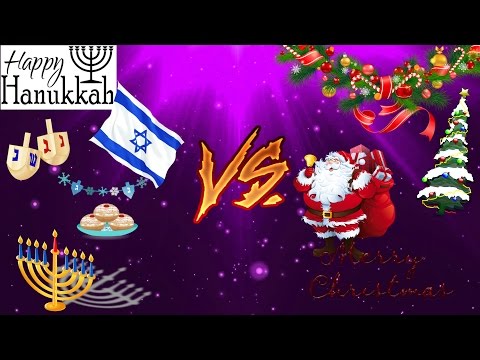 HANUKKAH VS CHRISTMAS!!
