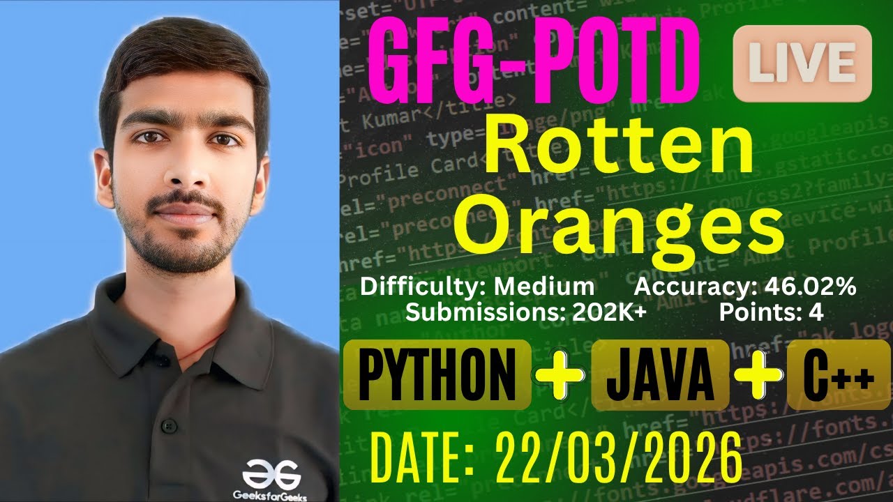 Rotten Oranges | GFG-POTD |20/03/2026 | Python + Java + C++ Solution | #gfg #trending  @cswithak