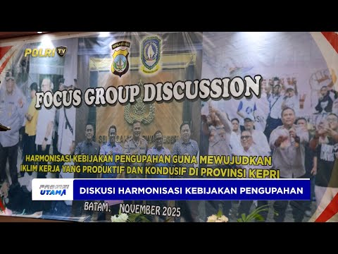 POLDA KEPRI GELAR FGD HARMONISASI KEBIJAKAN PENGUPAHAN WUJUDKAN IKLIM KERJA KONDUSIF