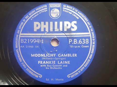 Frankie Laine 'Moonlight Gambler'  1956 78 rpm