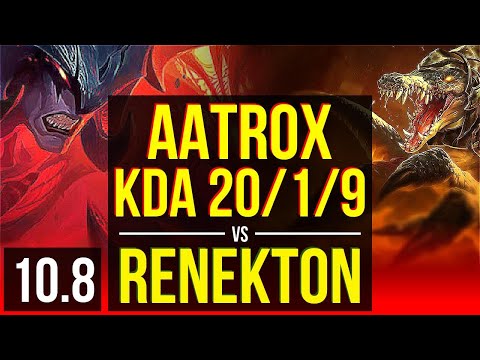 AATROX vs RENEKTON (TOP) | KDA 20/1/9, 3 early solo kills, Triple Kill | KR Grandmaster | v10.8