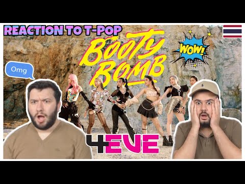 REACTION TO T-POP: THAI GIRLGROUP IS BACK !! 4EVE - Booty Bomb [LET'S TWERK TOGETHER]