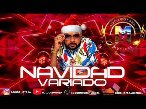 DJ LOCOMOTORA - Variado Navideño MERENGUES X TIPICO X BACHATA X SALSA 1