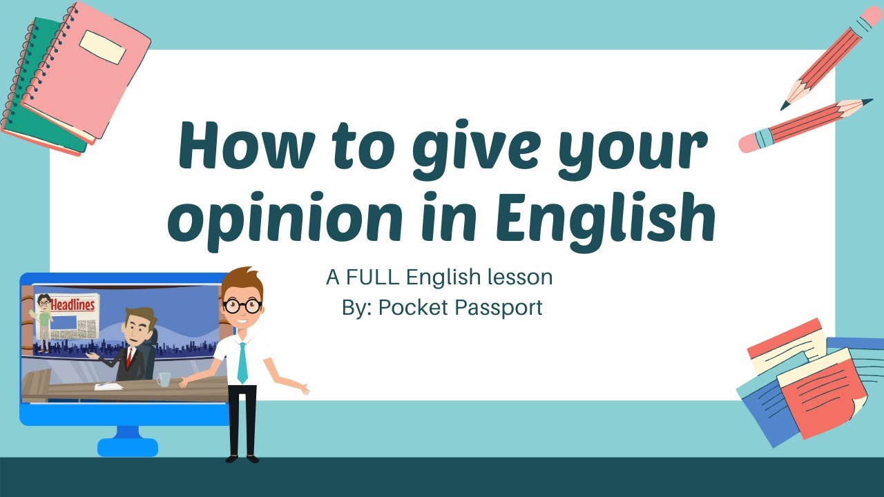 A Lesson on Giving Your Opinion in English | ESL Conversations
