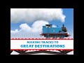 Thomas And Friends Making Tracks To Great Destinations